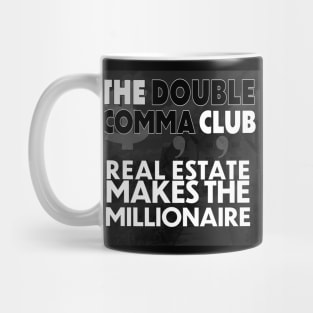 The Double Comma Club Real Estate Makes the Millionaire Mug